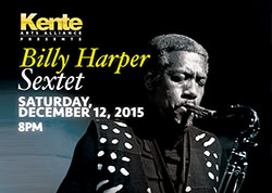 Billy Harper Sextet Playbill | Kente Arts Alliance